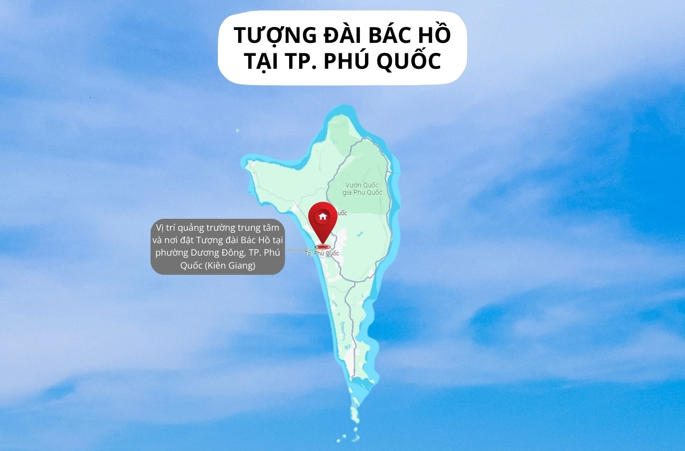 Infographics Quảng trường Hồ Chí Minh và tượng đài Bác Hồ tại TP. Phú Quốc